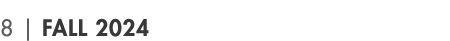 8 | Fall 2024